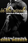In the Weeds (Hearts of Stone #2)