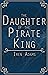 The Daughter of the Pirate King (Heroes of Yarrowind Book 2)