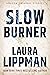 Slow Burner