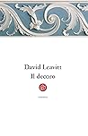 Il decoro by David Leavitt
