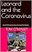 Leonard and the Coronavirus...