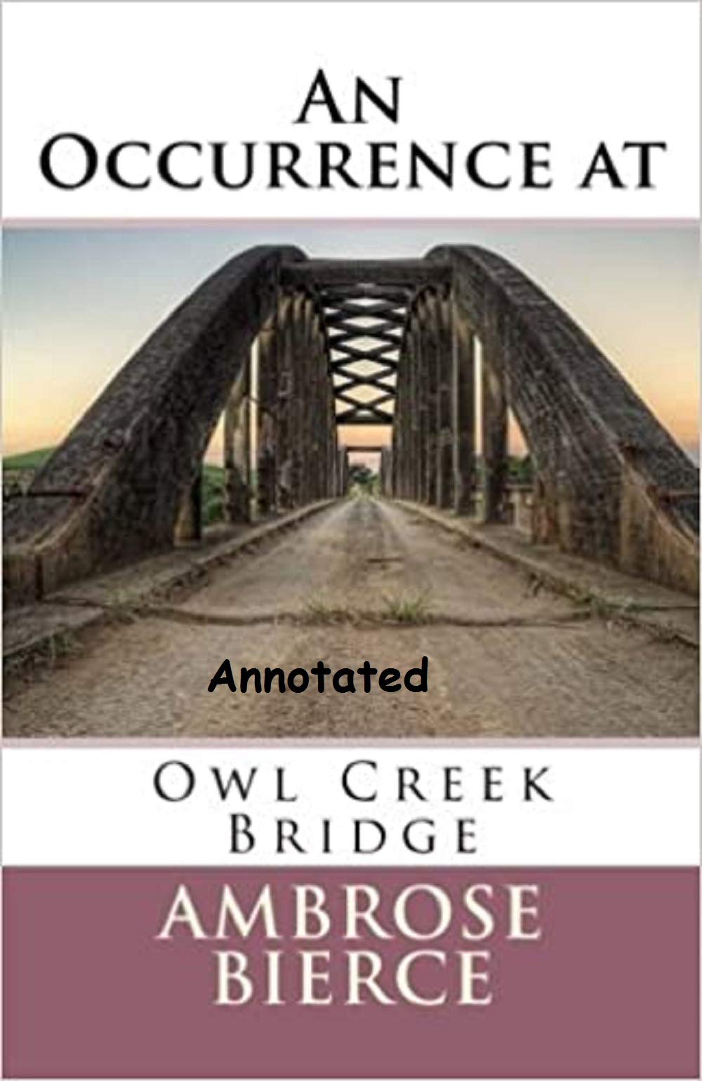 An Occurrence at Owl Creek Bridge Annotated