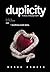 duplicity - A Story of Dead...