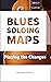 Blues Soloing Maps: Playing...