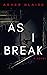 As I Break