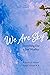 We Are Sky: Everything Else...