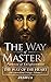 The Way of Mastery, Pathway...