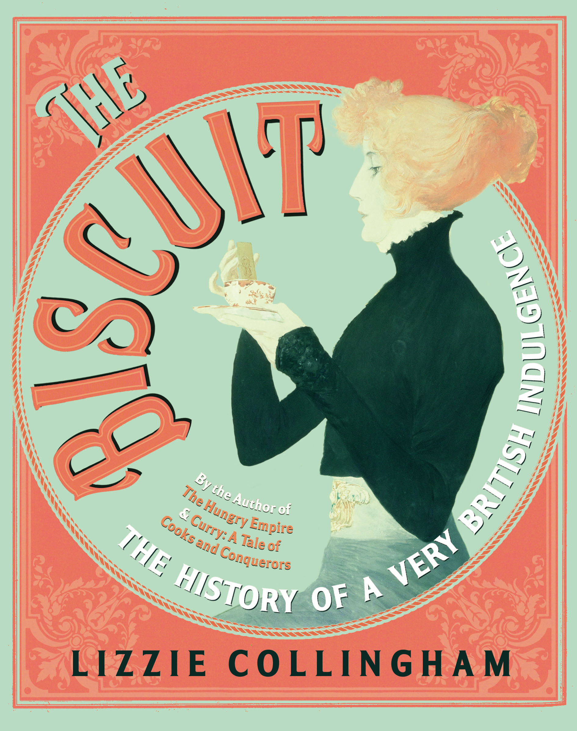 The Biscuit: The History of a Very British Indulgence (Hardcover)