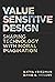 Value Sensitive Design: Shaping Technology with Moral Imagination