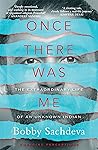 Book cover for Once There Was Me: The Extraordinary Life of an Unknown Indian