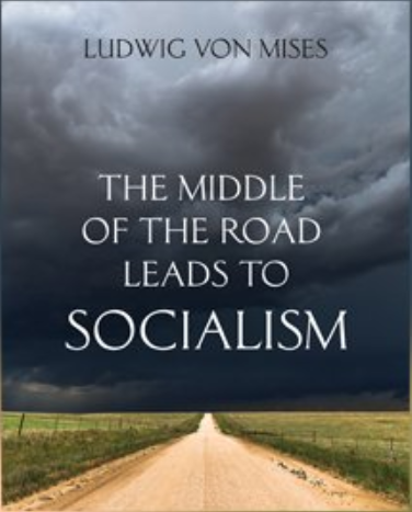 The Middle of the Road Leads to Socialism