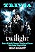 Twilight Trivia : Enter to ...
