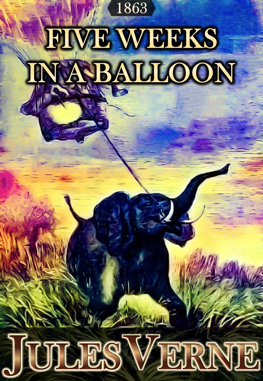 Five weeks in a balloon: illustrated