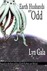 Earth Husbands are Odd by Lyn Gala