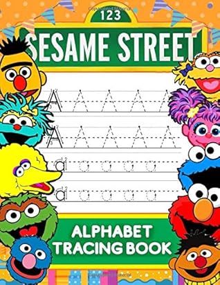 Sesame Street Alphabet Tracing Book: Sesame Street Coloring Activity. Preschool Writing Workbook. ABC Print Handwriting Book