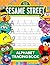 Sesame Street Alphabet Tracing Book: Sesame Street Coloring Activity. Preschool Writing Workbook. ABC Print Handwriting Book