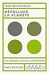 Dépolluer la planète by Jean Weissenbach Dépolluer la planète by Jean Weissenbach