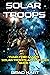 Solar Troops by Brad Hart