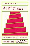 Le linguiste et les langues by Claude Hagège Le linguiste et les langues by Claude Hagège