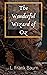 The Wonderful Wizard of Oz