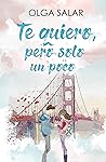 Te quiero, pero solo un poco