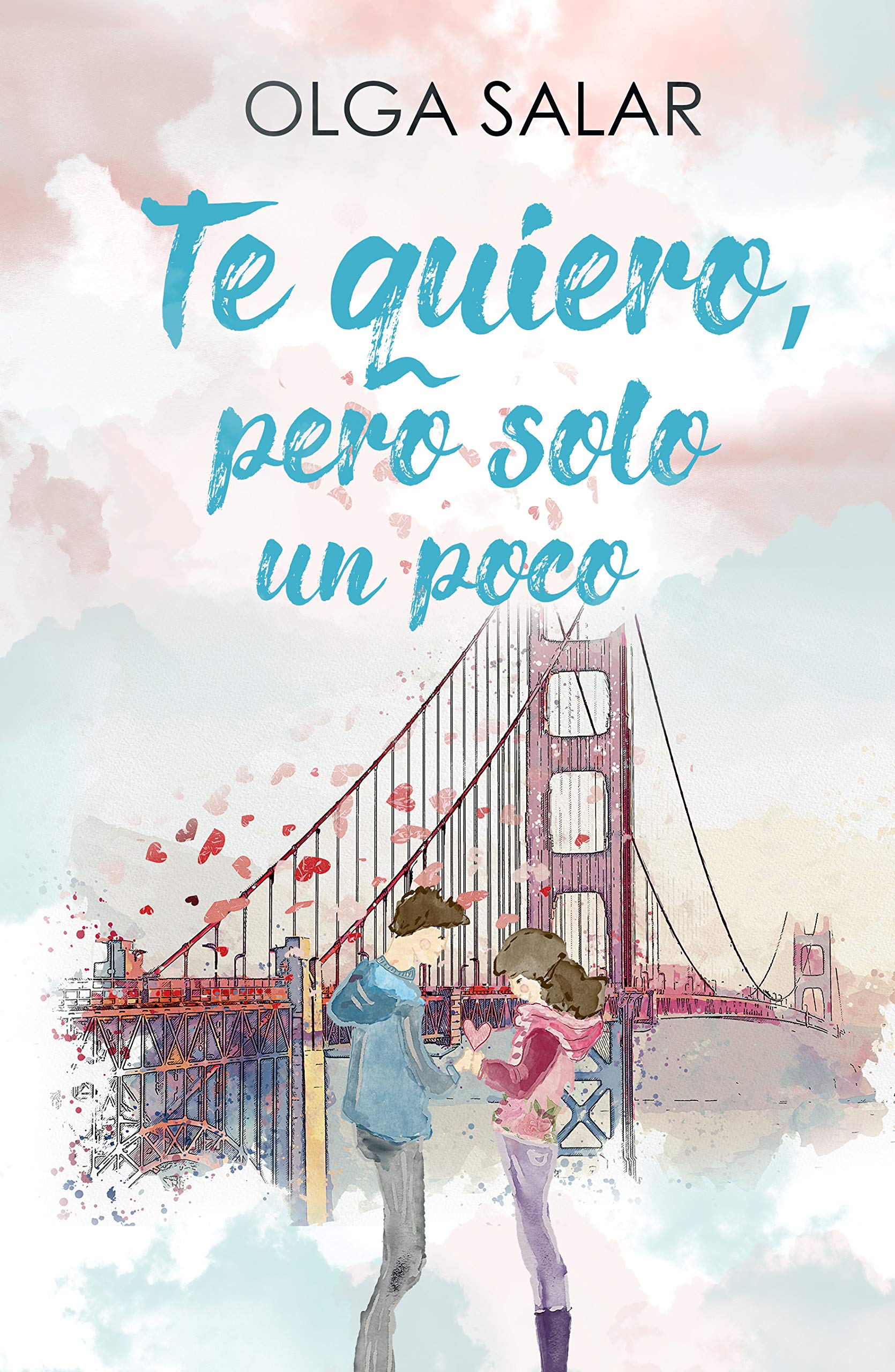 Te quiero, pero solo un poco (Kindle Edition)