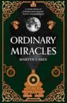 Ordinary Miracles by Martyn Carey