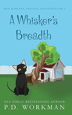 A Whisker's Breadth (Reg Rawlins, Psychic Investigator #9)