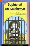 Sophie vit un cauchemar Sophie vit un cauchemar