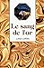 Le sang de l'or (Prose ouverte) (French Edition)