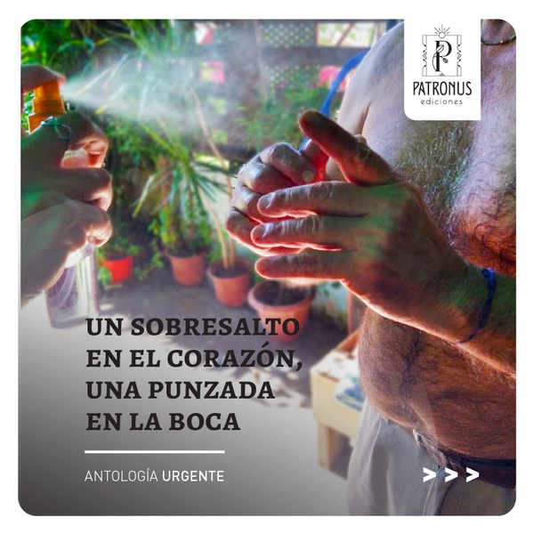Un sobresalto en el corazón, una punzada en la boca.