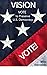 Vision: VOTE to Preserve US...