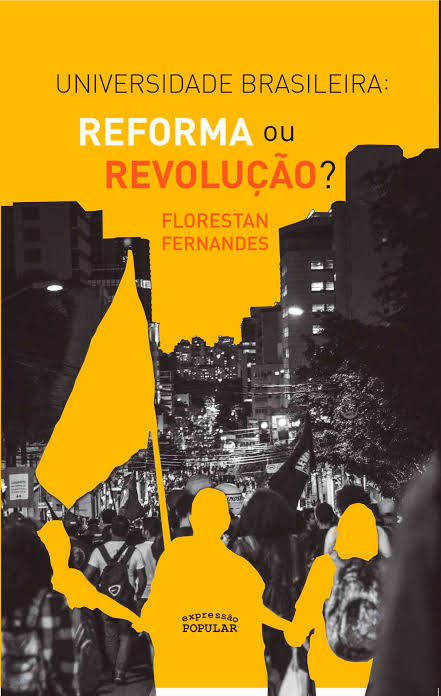 Universidade brasileira: reforma ou revolução? (Paperback)