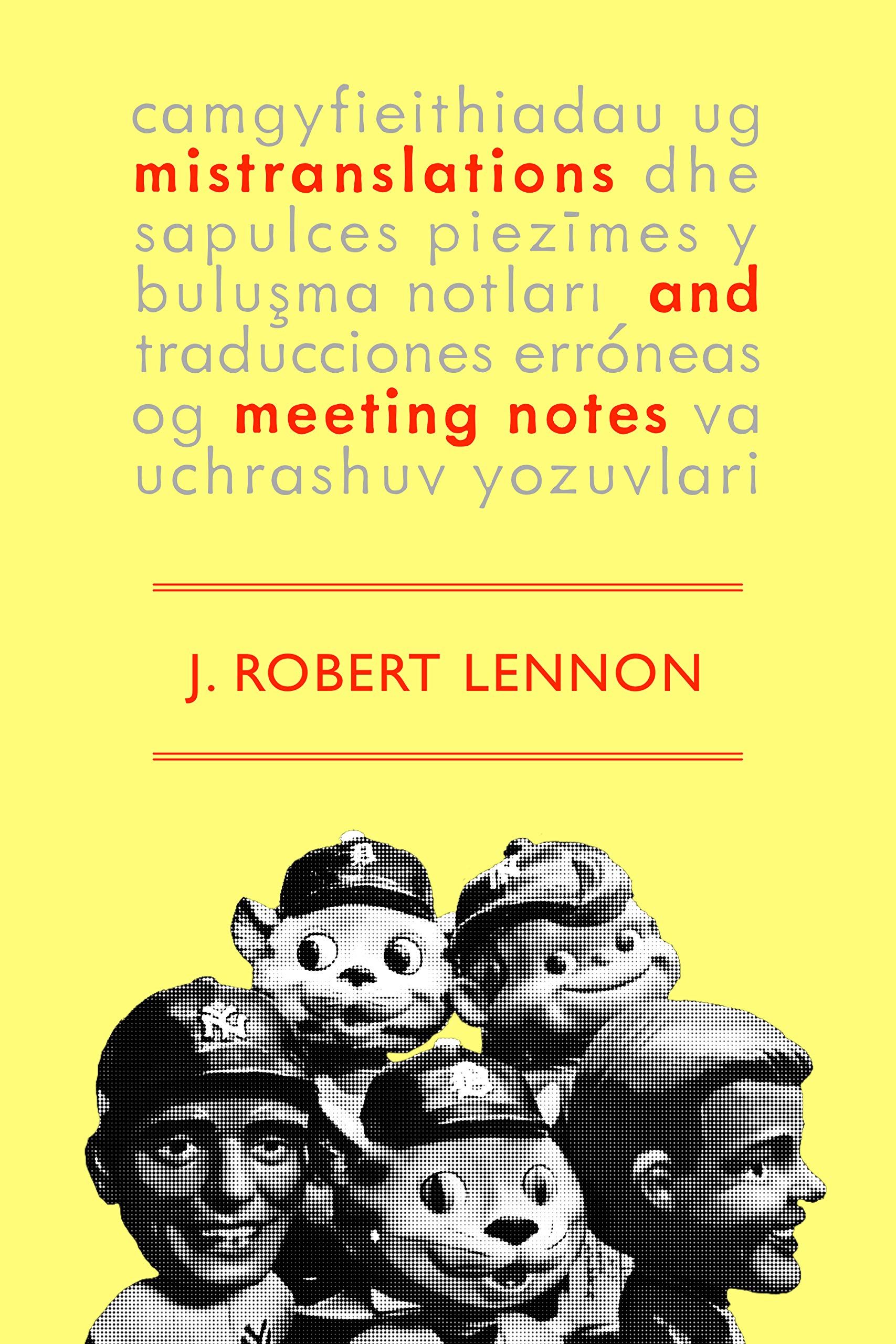 Mistranslations and Meeting Notes (Kindle Edition)