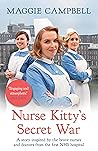 Nurse Kitty's Secret War by Maggie Campbell