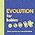 Evolution for Babies: A STEM Learning Board Book about Evolutionary Biology from the #1 Science Author for Kids (Science Gifts for Kids) (Baby University 0)
