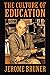 The Culture of Education