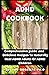 ADHD COOKBOOK: Perfect Guide For ADHD Diet Delicious Recipes To Naturally Heal ADHD Adults Or ADHD Children