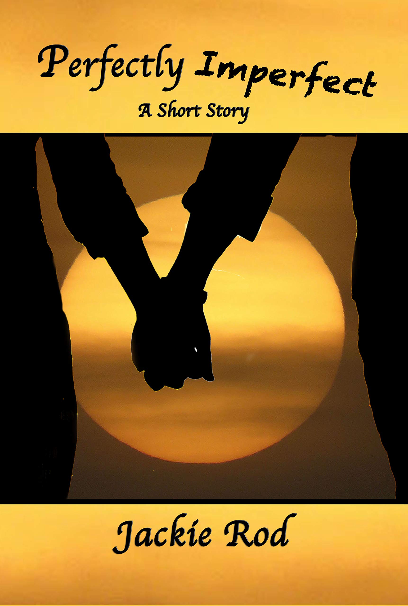 Perfectly Imperfect (Kindle Edition)