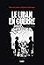 Le Liban en guerre: 1975-1990