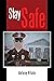 Stay Safe by Antony Vitale