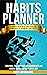 HABITS PLANNER by Tony Locorriere