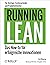 Running Lean: Das How-To Fur Erfolgreiche Innovationen
