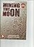Mining the Moon