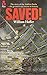 Saved!: the Story of the An...