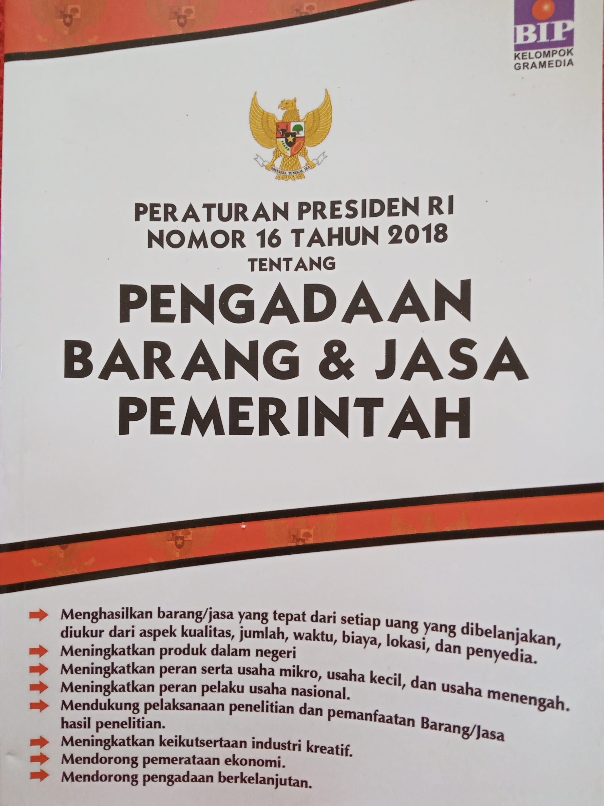 Peraturan Presiden Republik Indonesia Nomor 16 tahun 2018 tentang Pengadaan Barang dan Jasa Pemerintah