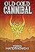 Old Cold Cannibal