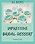 365 Impressive Bridal Dessert Recipes by Brenda Cobb