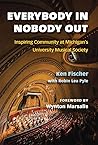 Everybody In, Nobody Out by Ken Fischer