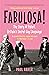Fabulosa!: The Story of Polari, Britain's Secret Gay Language